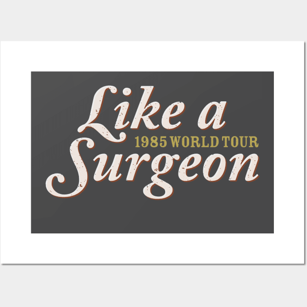 Like a Surgeon (1985) Wall Art by Third Unit